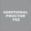 Picture of Addl Proctor Fee